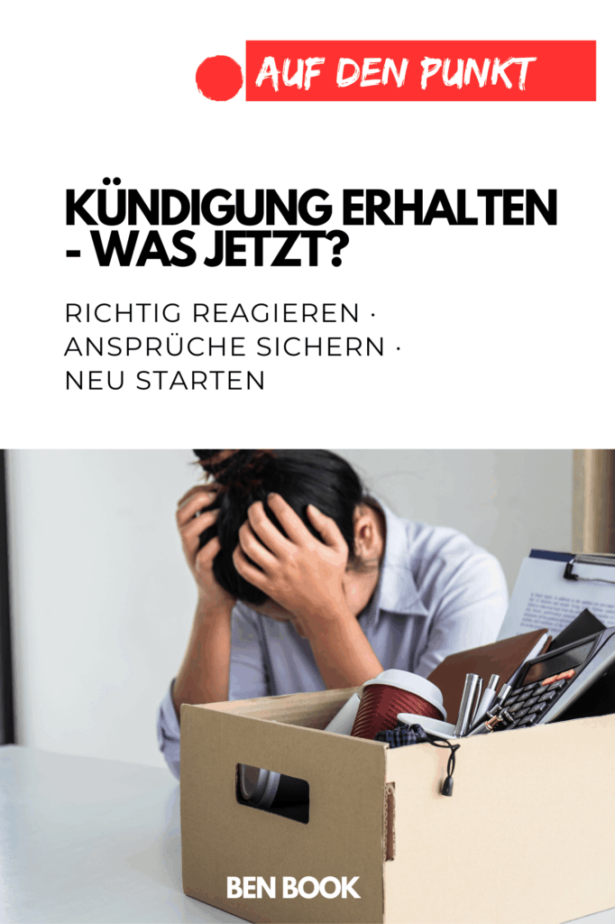 Kündigung erhalten - was jetzt? Fristen, Bewerbungen, Jobcenter